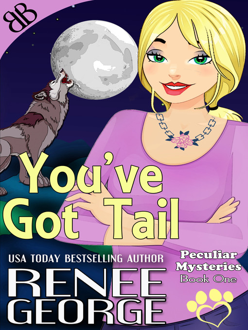 Title details for You've Got Tail by Renee George - Available
